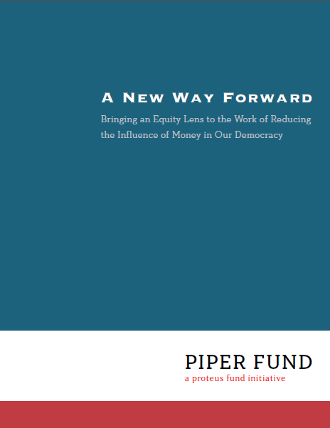 A New Way Forward: Bringing an Equity Lens to Our Work - Proteus Fund